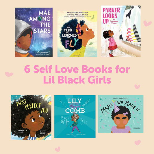 6 Self-Love Books For Lil Black Girls