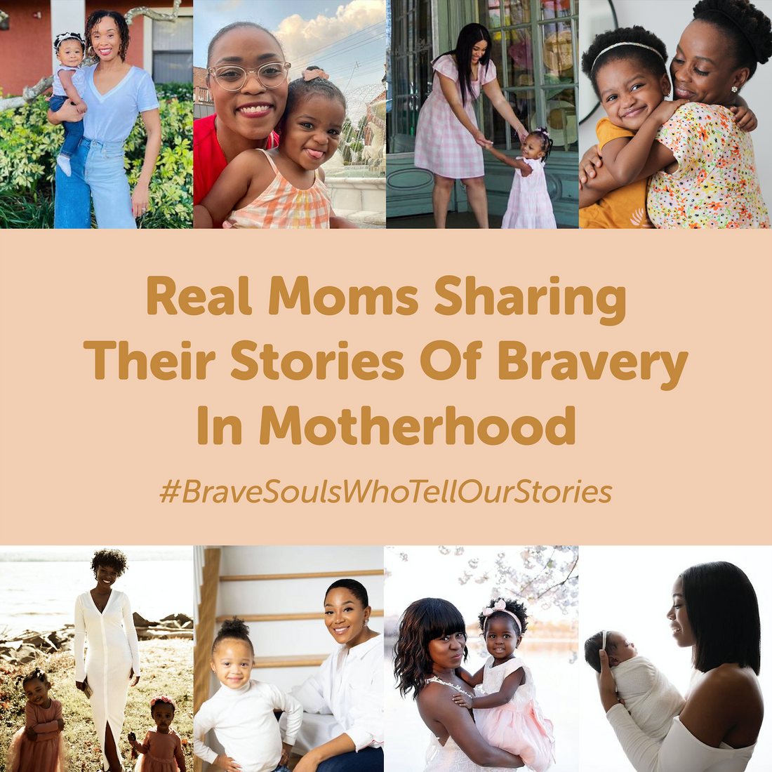 #BraveSoulsWhoTellOurStories - Real Moms Sharing Their Stories Of Bravery In Motherhood