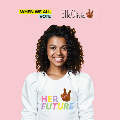 Her Future Sweatshirt- Adult